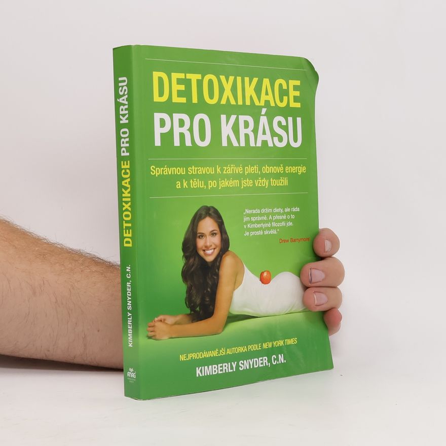 Kimberly Snyder Detoxikace pro krásu