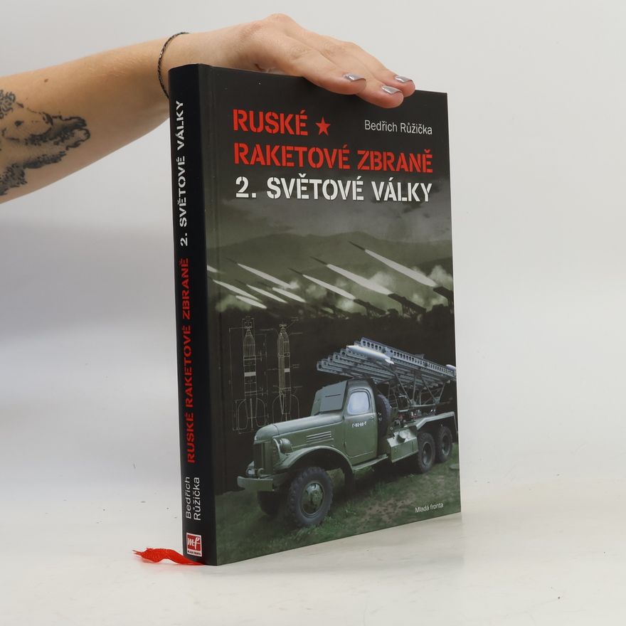 Bedřich Růžička Ruské raketové zbraně 2. světové války