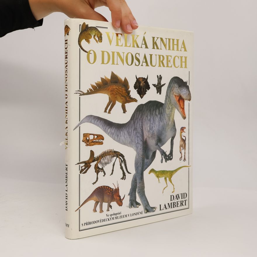 David Lambert Velká kniha o dinosaurech