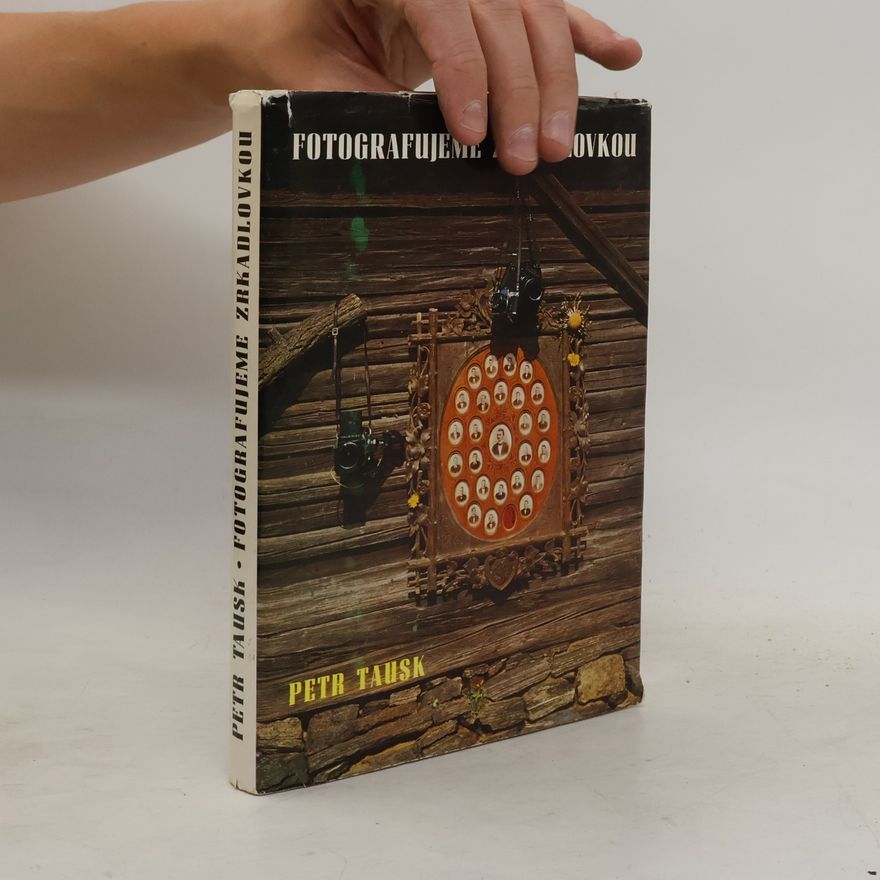 Petr Tausk Fotografujeme zrkadlovkou