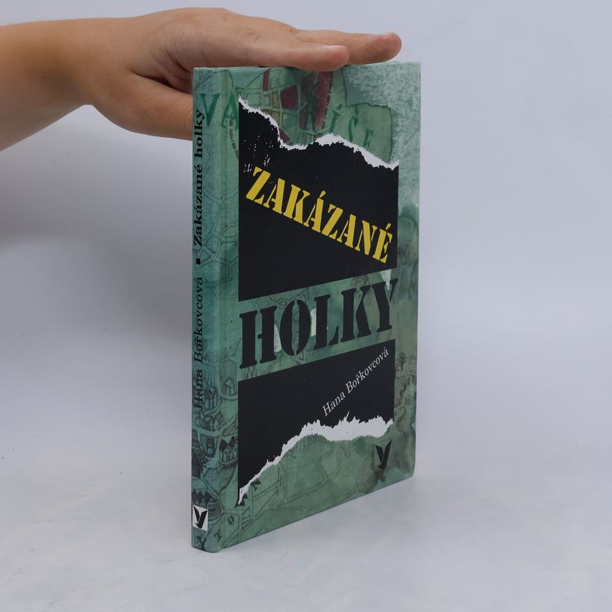 Hana Bořkovcová Zakázané holky