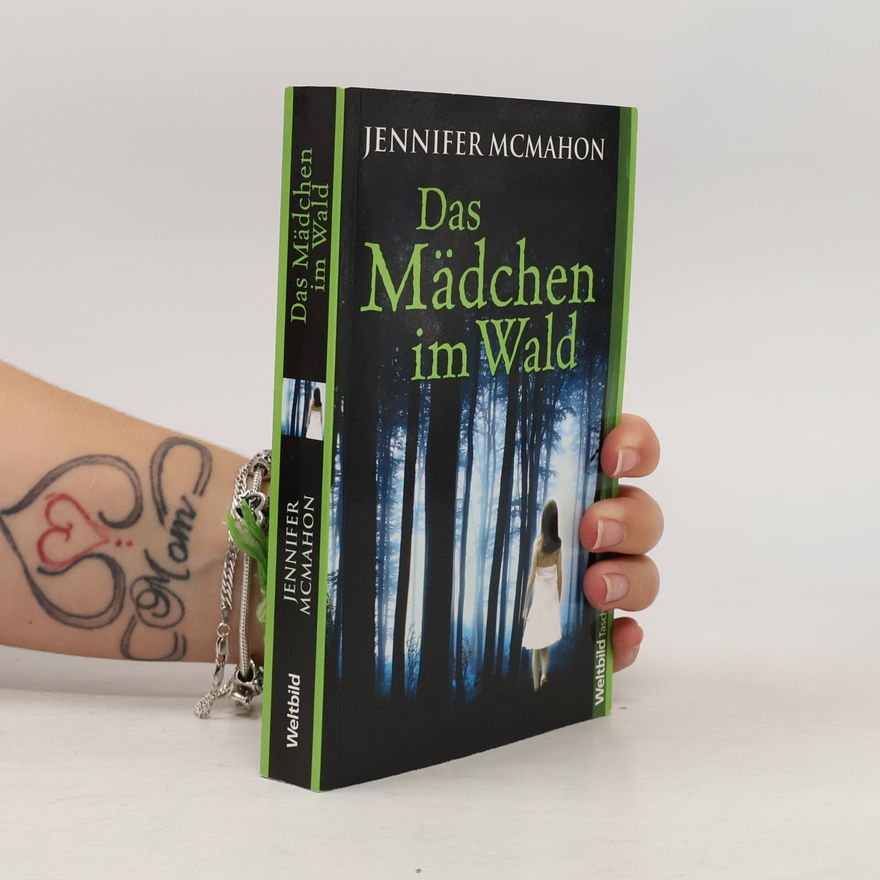 Jennifer McMahon Das Mädchen im Wald