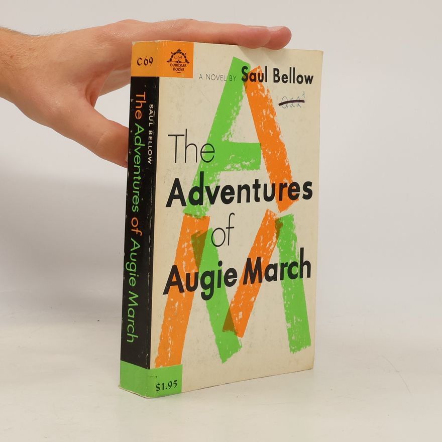 Saul Bellow The Adventures of Augie March