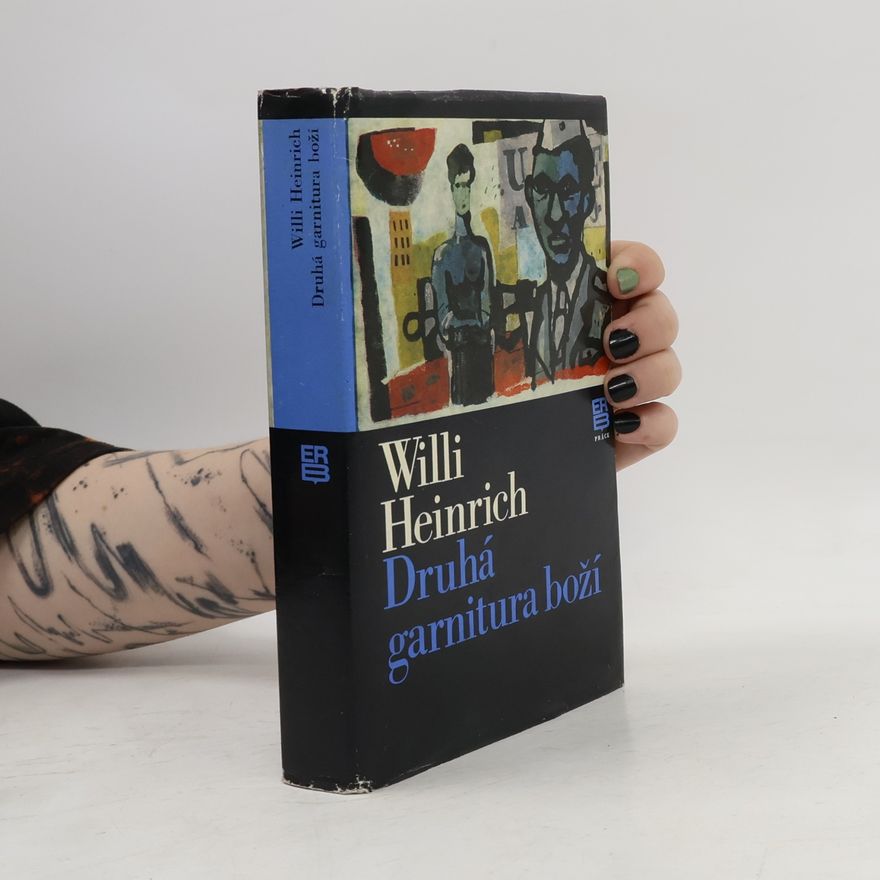 Willi Heinrich Druhá garnitura boží