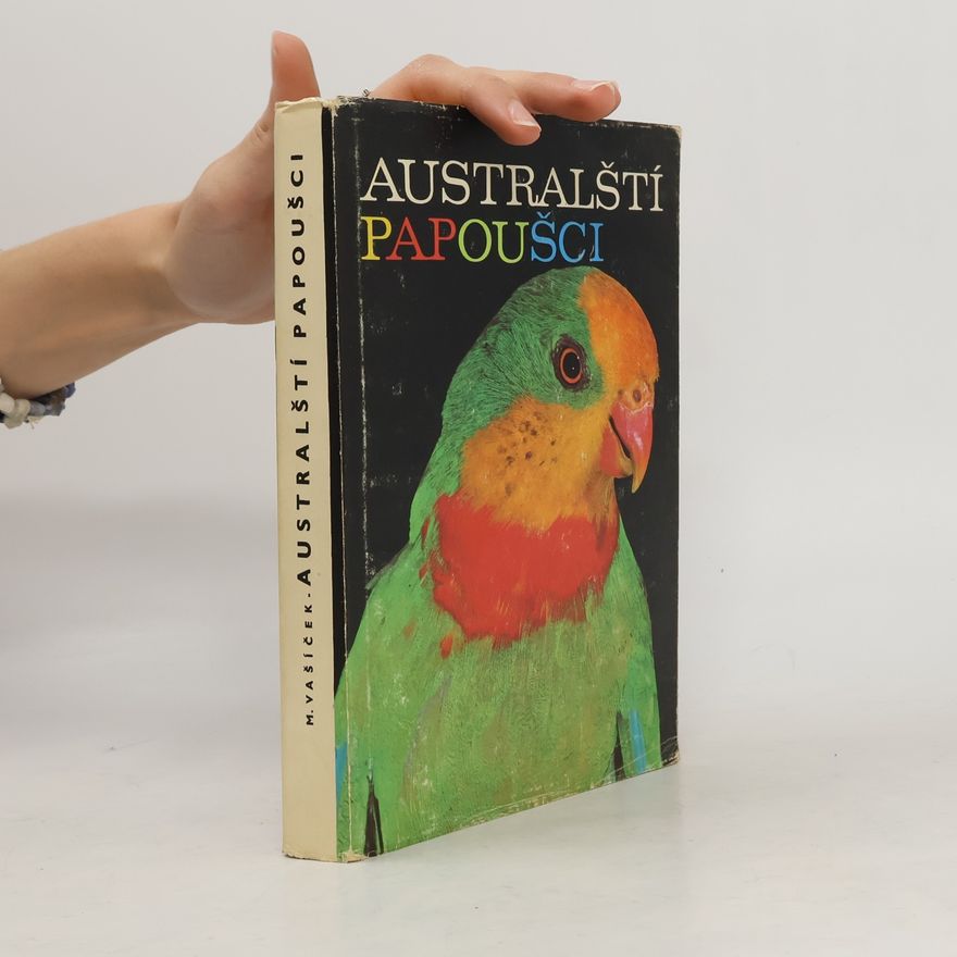 Milan Vašíček Australští papoušci