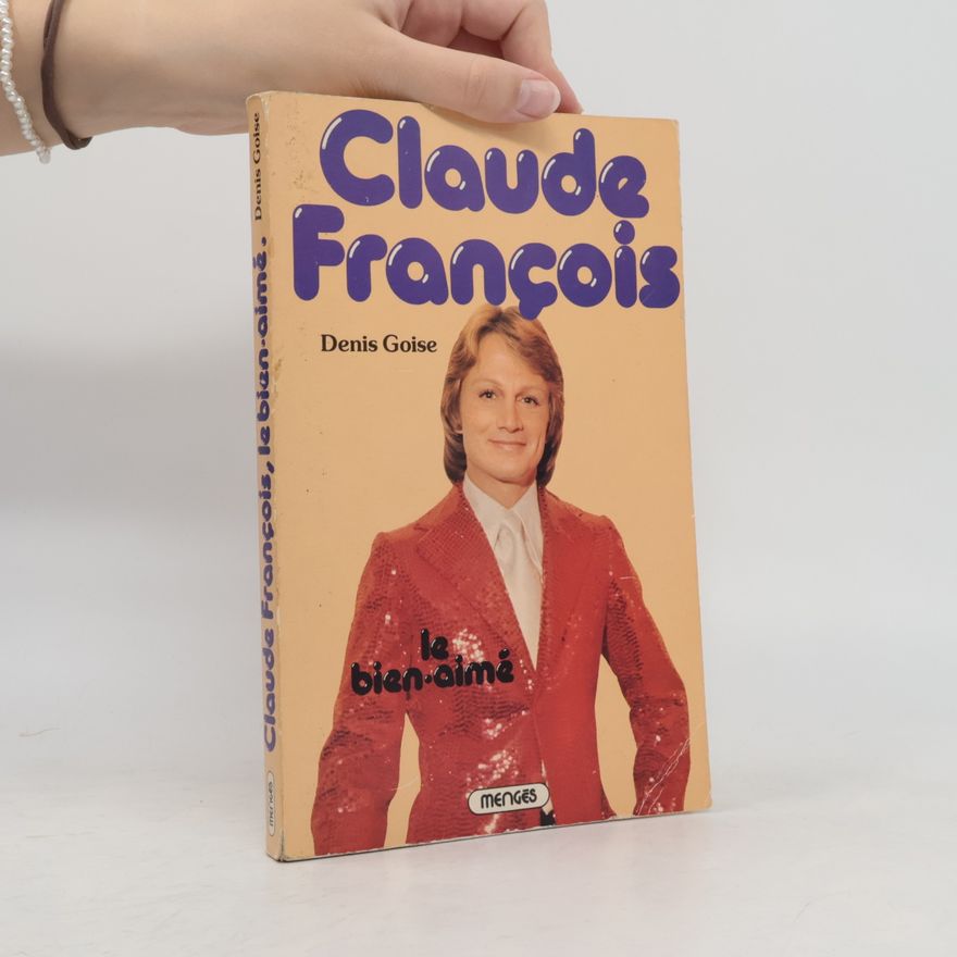 Denis Goise Claude François