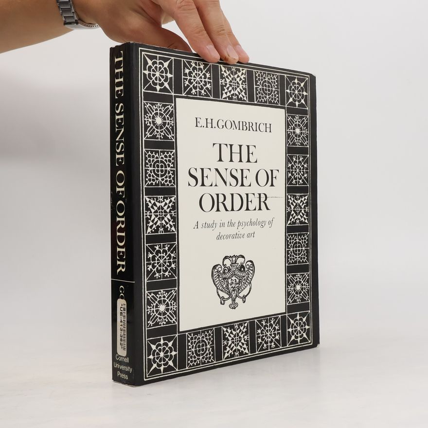 Ernst Gombrich The Sense of Order