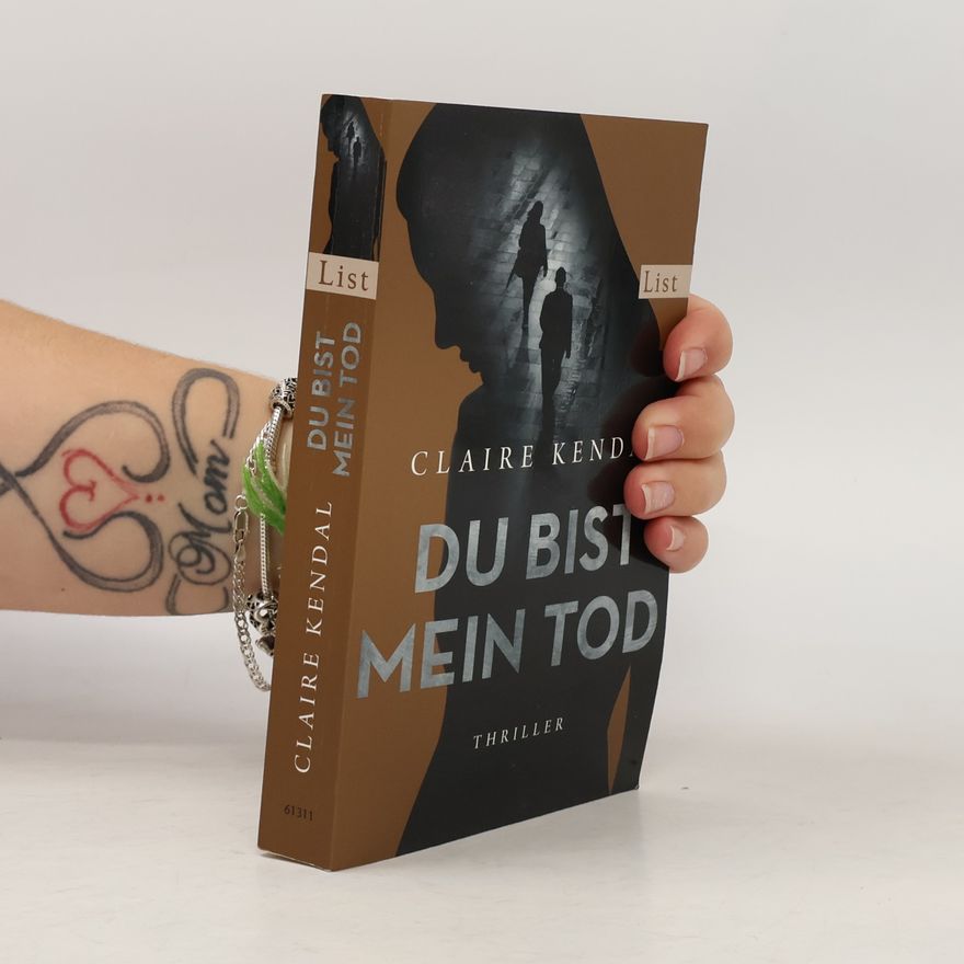 Claire Kendal Du bist mein Tod
