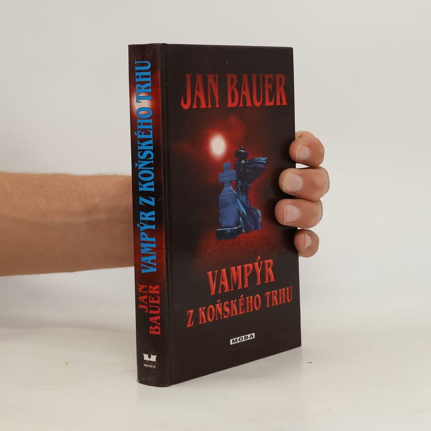 Jan Bauer Vampýr z Koňského trhu