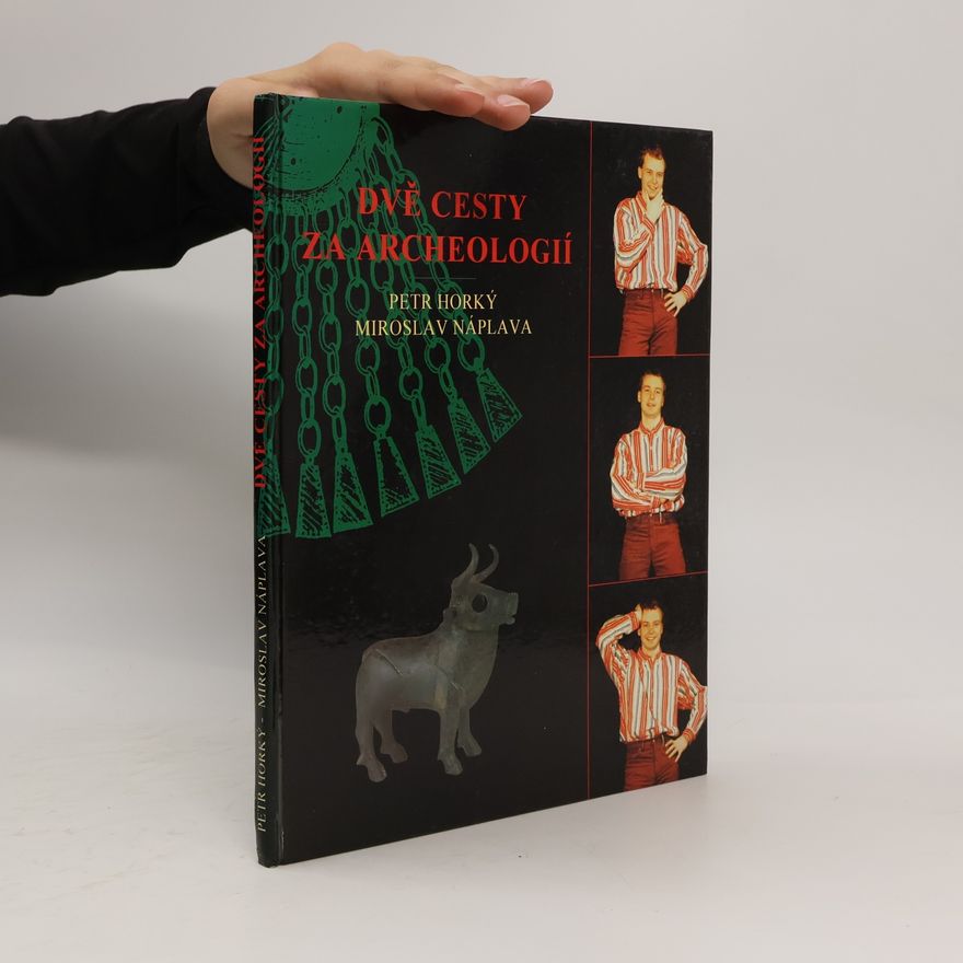 Kateřina Závodová Dvě cesty za archeologií