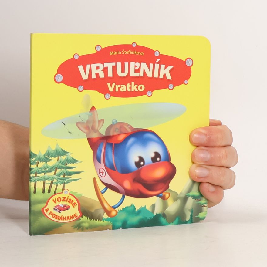 Mária Štefánková Vrtuľník Vratko