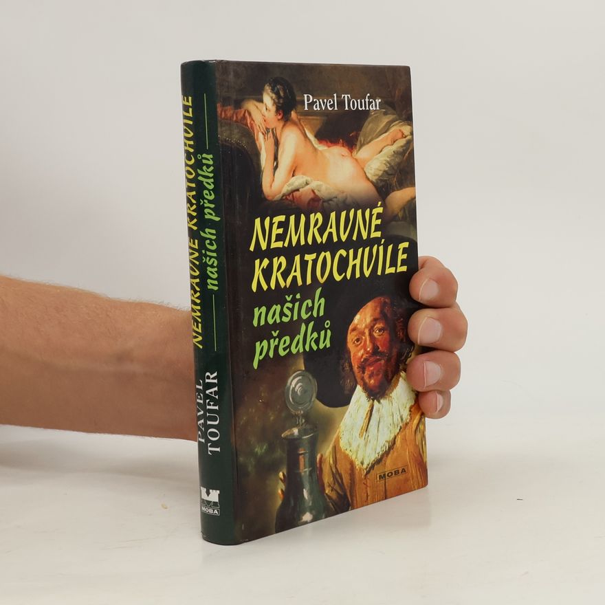 Pavel Toufar Nemravné kratochvíle našich předků
