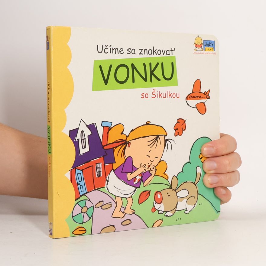 Linda Adredolo Učíme sa znakovať vonku so Šikulkou