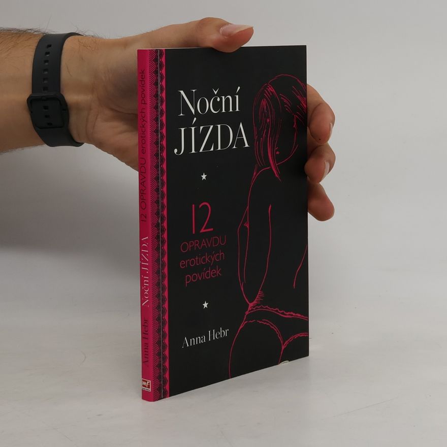 Petra Hamplová Noční jízda : 12 opravdu erotických povídek