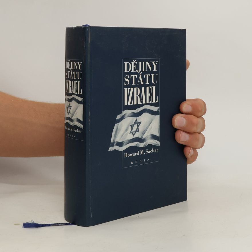 Howard Morley Sachar Dějiny státu Izrael