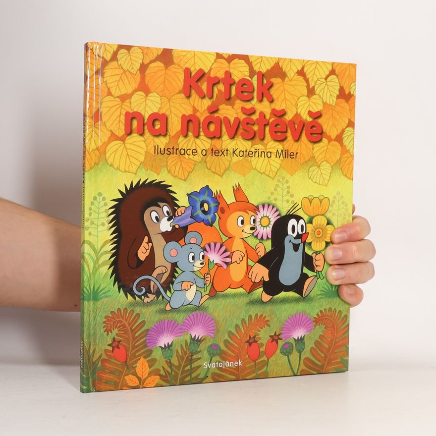 Kateřina Lovis-Miler Krtek na návštěvě