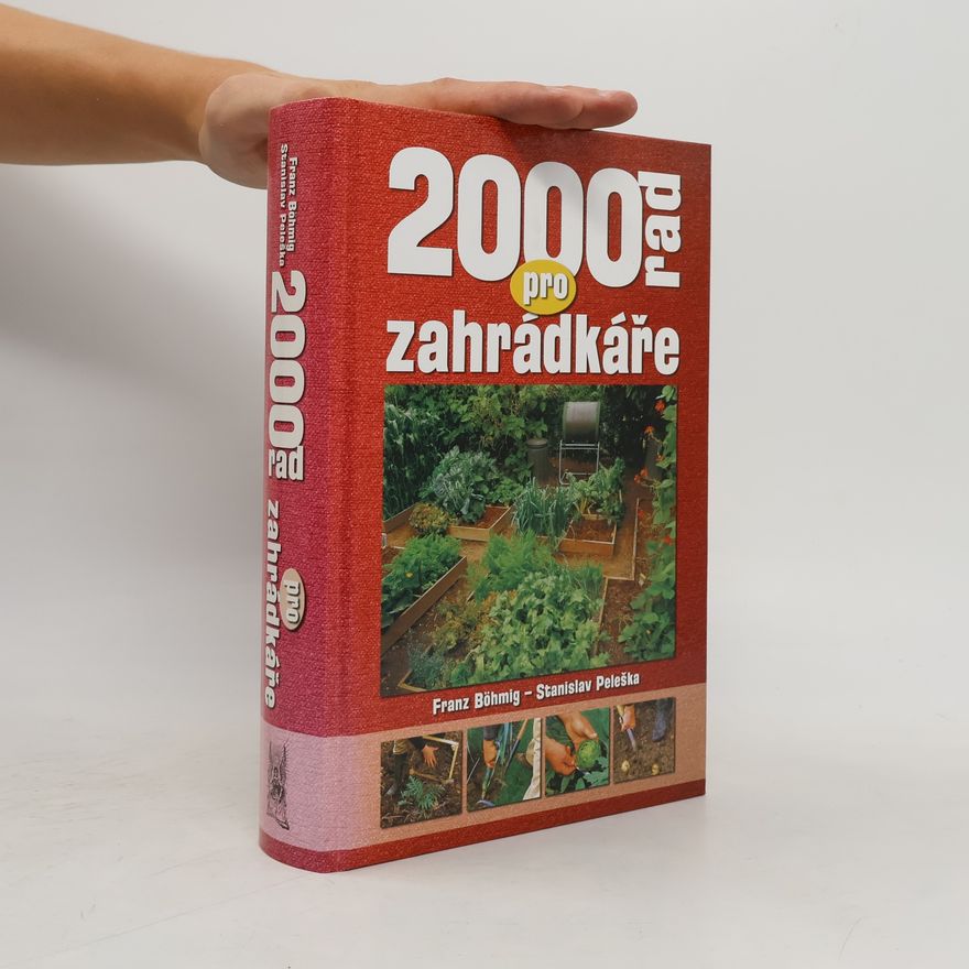 Franz Böhmig 2000 rad pro zahrádkáře