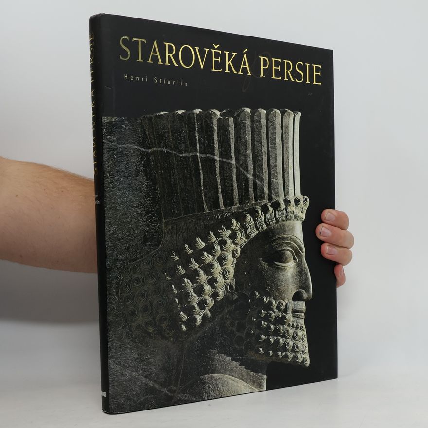 Henri Stierlin Starověká Persie
