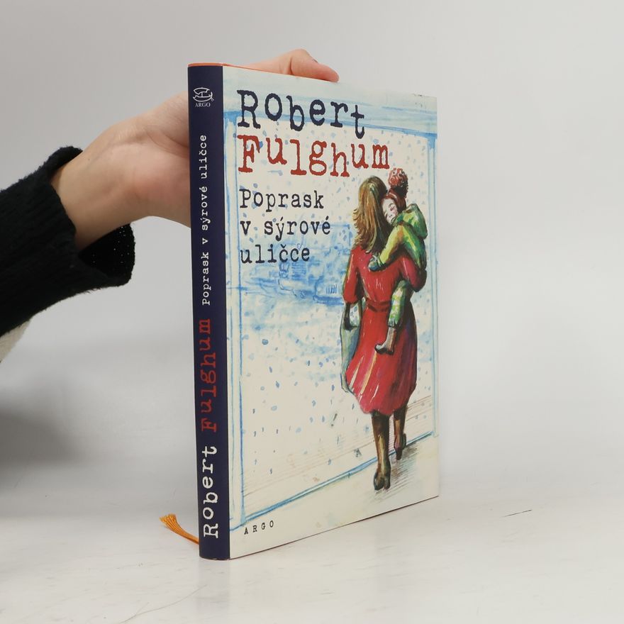 Robert Fulghum Poprask v sýrové uličce