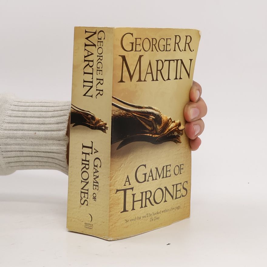 George R. R. Martin A Game of Thrones 1. A Song of Ice and Fire
