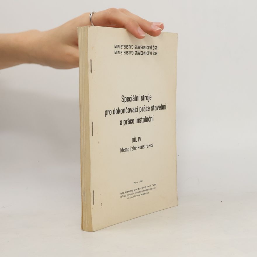 Various authors Speciální stroje pro dokončovací práce stavební a práce instalační