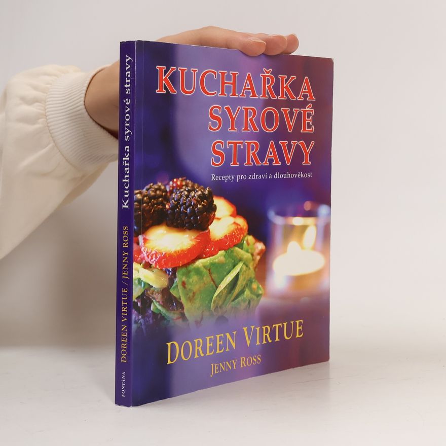 Jenny Ross Kuchařka syrové stravy