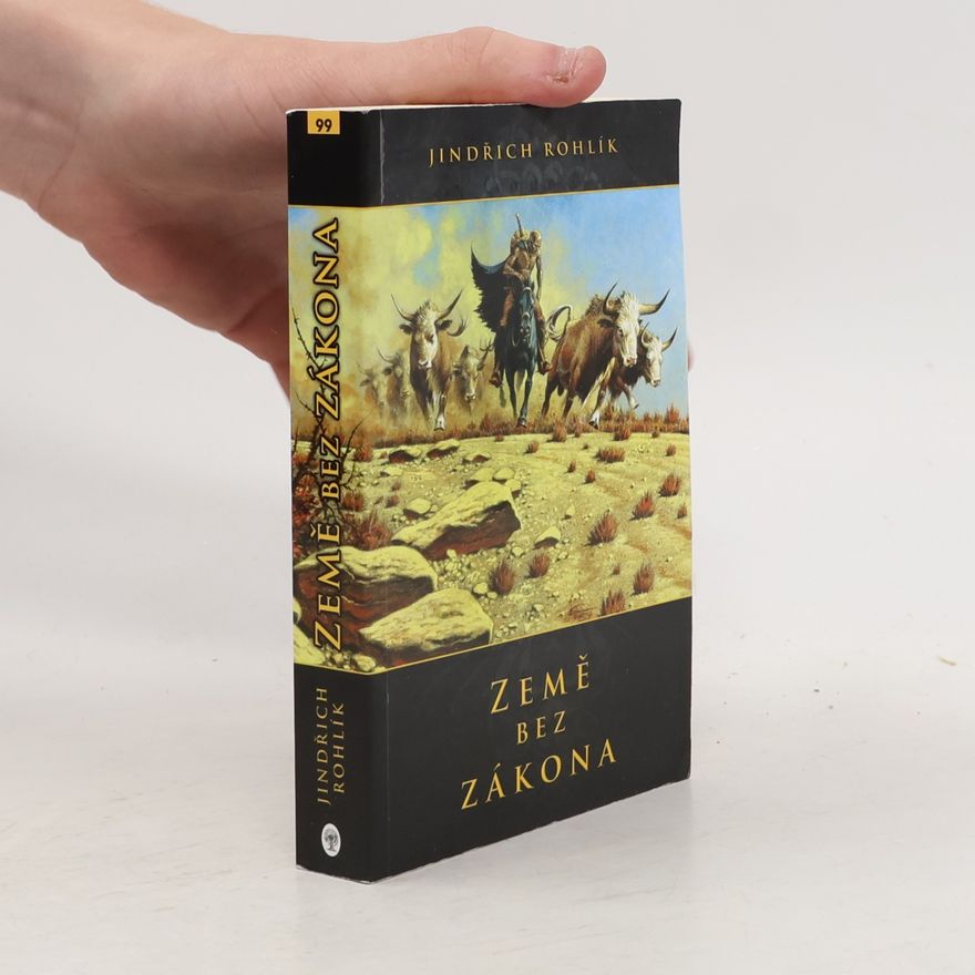 Jindřich Rohlík Země bez zákona