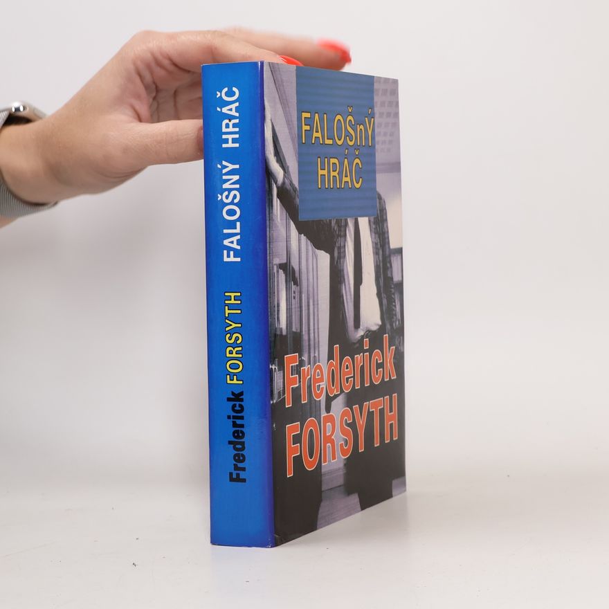 Frederick Forsyth Falošný hráč