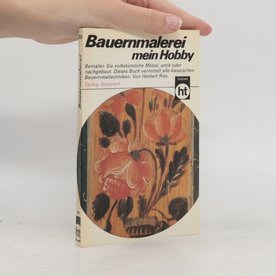 Herbert Ries Bauernmalerei mein Hobby