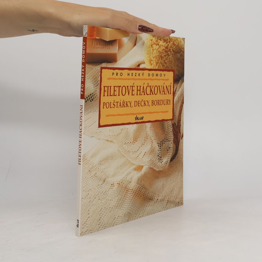 Mara Amato Filetové háčkování - polštářky, dečky, bordury