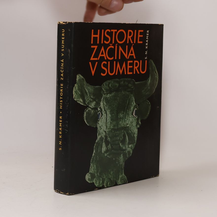Samuel Noah Kramer Historie začíná v Sumeru