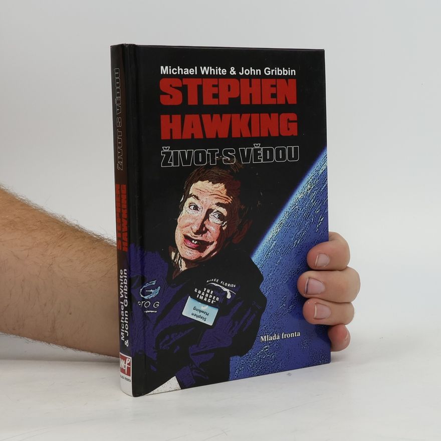 Michael White Stephen Hawking. Život s vědou