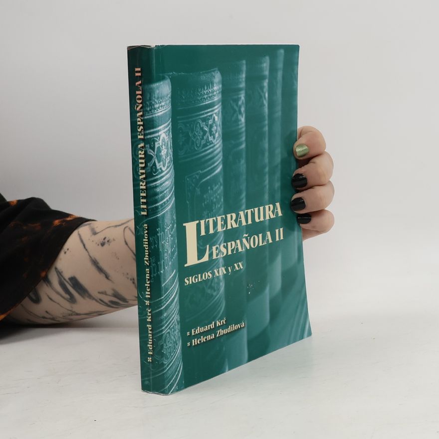Helena Zbudilová Literatura española. II, Siglos XIX y XX