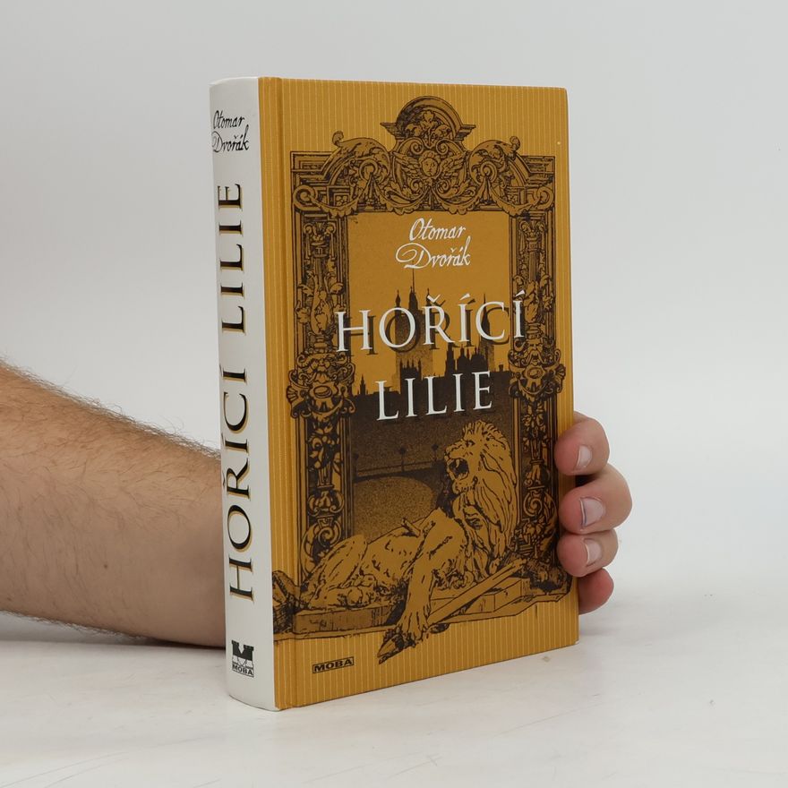 Otomar Dvořák Hořící lilie
