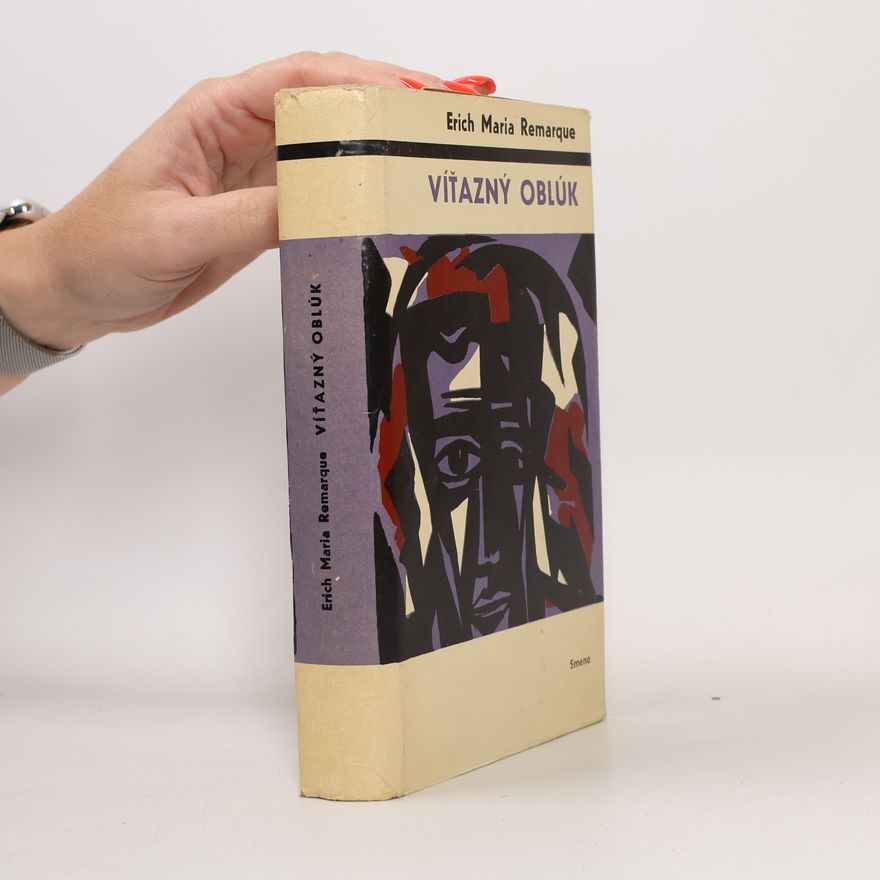 Erich Maria Remarque Víťazný oblúk