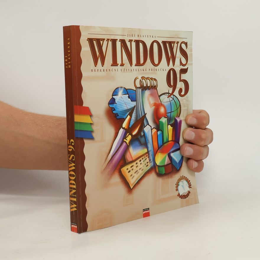 Jiří Hlavenka Windows 95 : referenční příručka