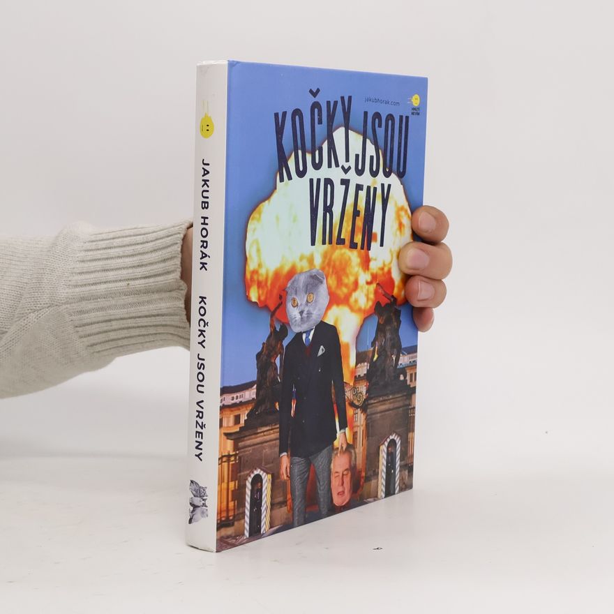 Jakub Horák Kočky jsou vrženy: Fantastický román