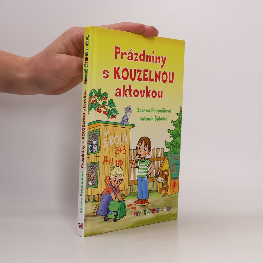 Zuzana Pospíšilová Prázdniny s kouzelnou aktovkou - První čtení s úkoly