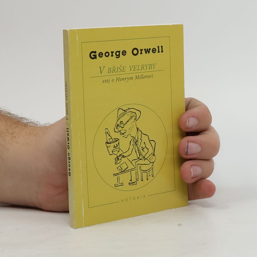 George Orwell V břiše velryby, esej o Henrym Millerovi