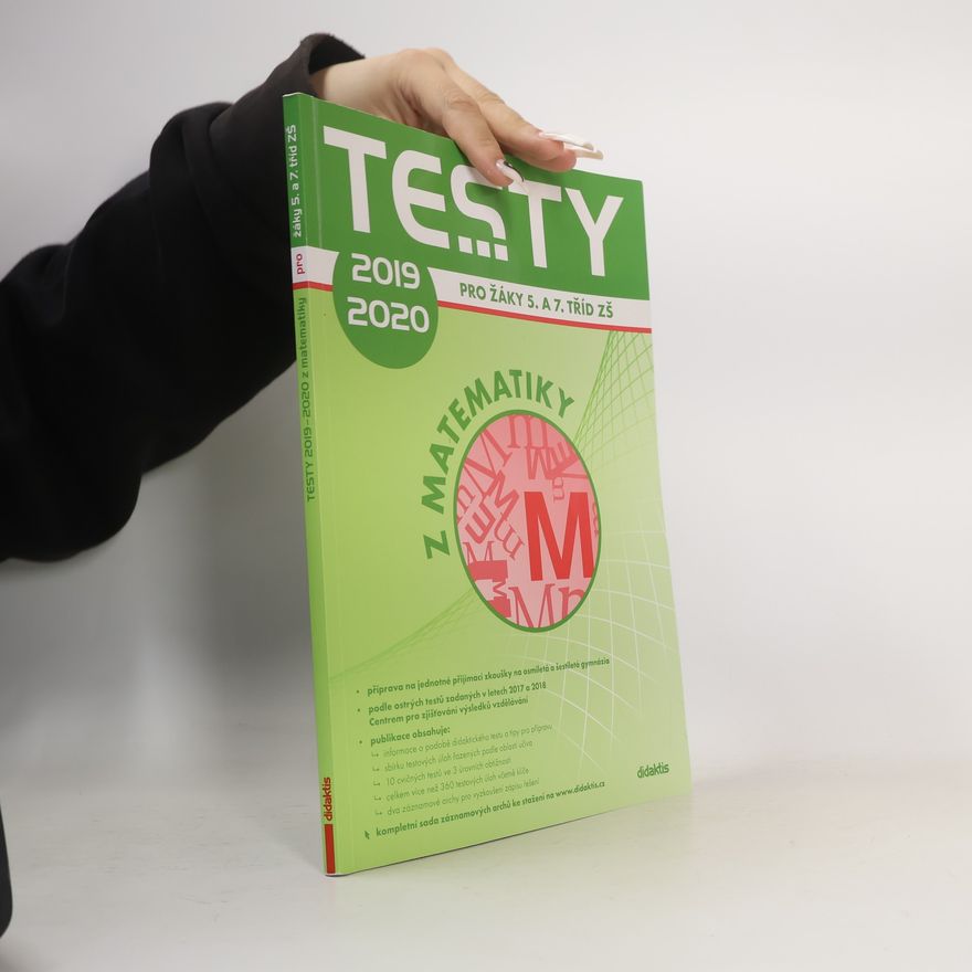 Autorenkollektiv Testy ... z matematiky: Pro žáky 5. a 7. tříd ZŠ 2019-2020