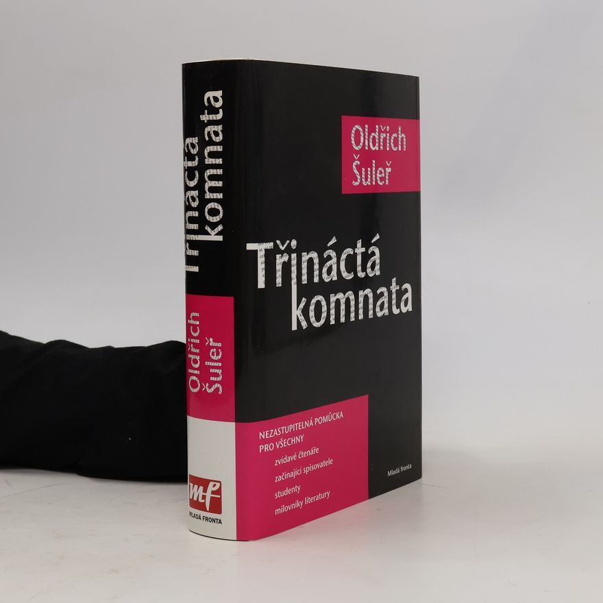 Oldřich Šuleř Třináctá komnata