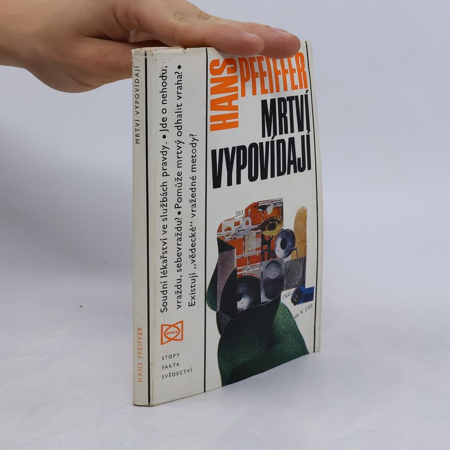 Hans Pfeiffer Mrtví vypovídají
