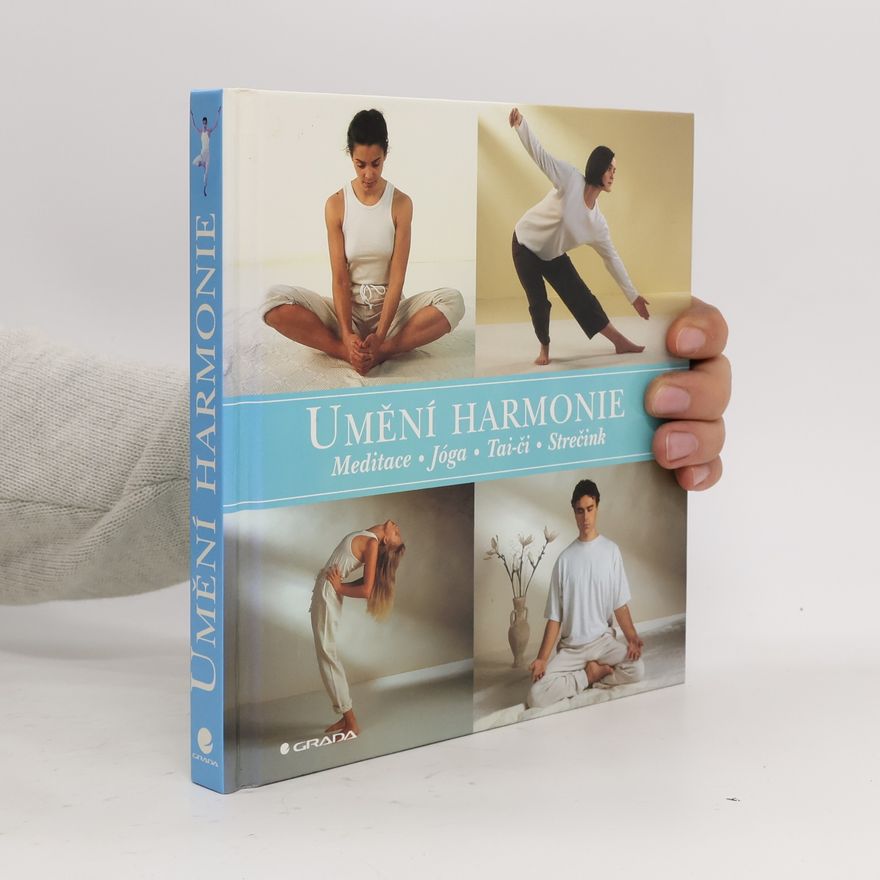 Marke Evans Umění harmonie. Meditace, jóga, tai-či, strečink
