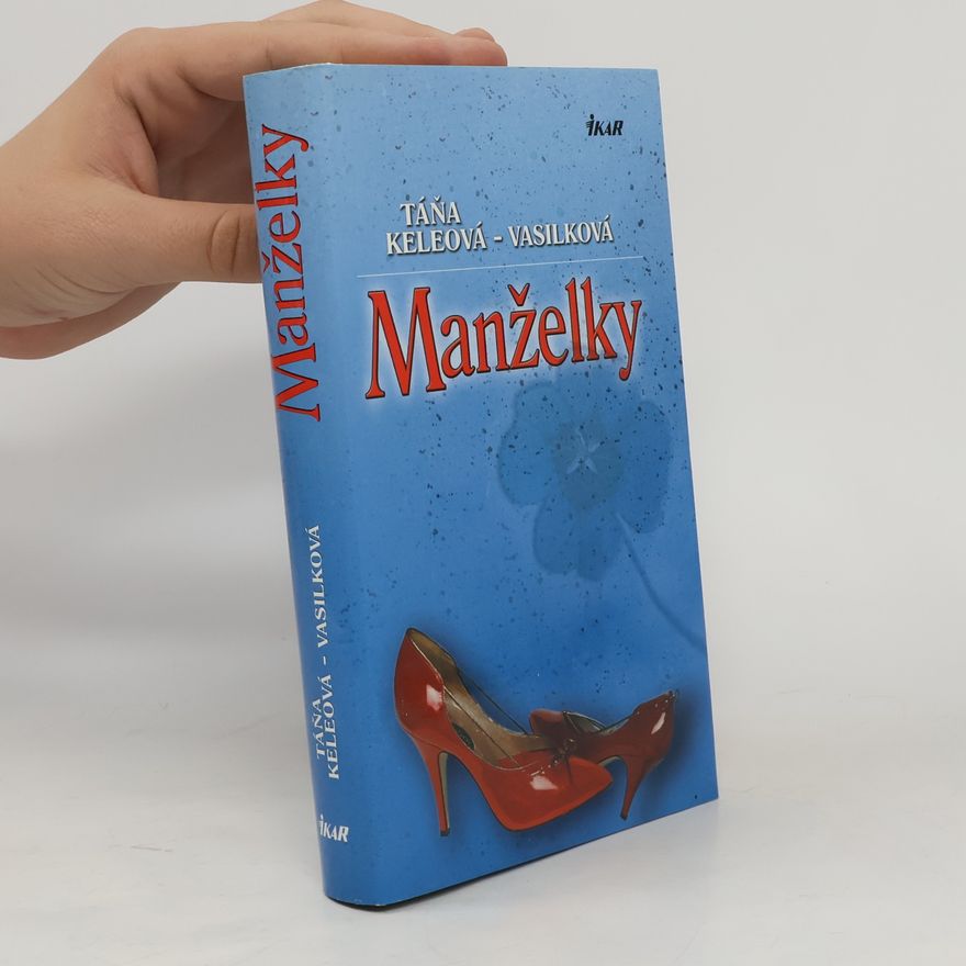 Táňa Keleová Vasilková Manželky