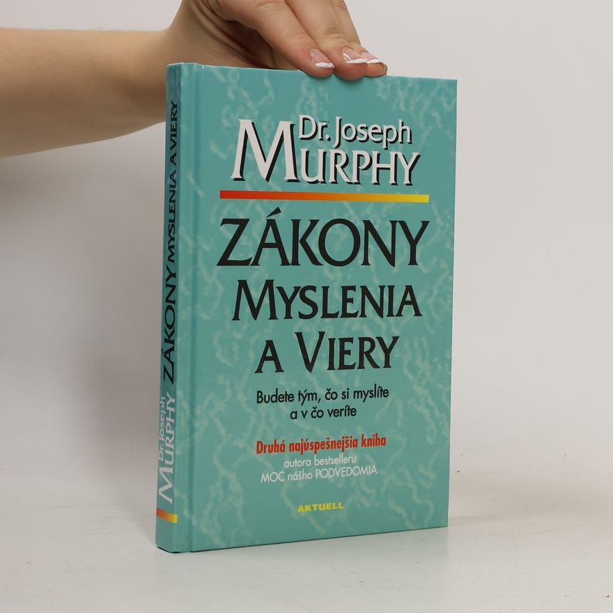Joseph Murphy Zákony myslenia a viery