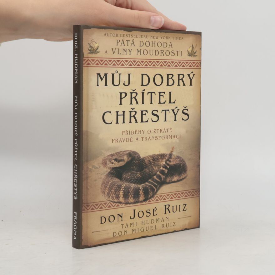 Tami Hudman Můj dobrý přítel chřestýš