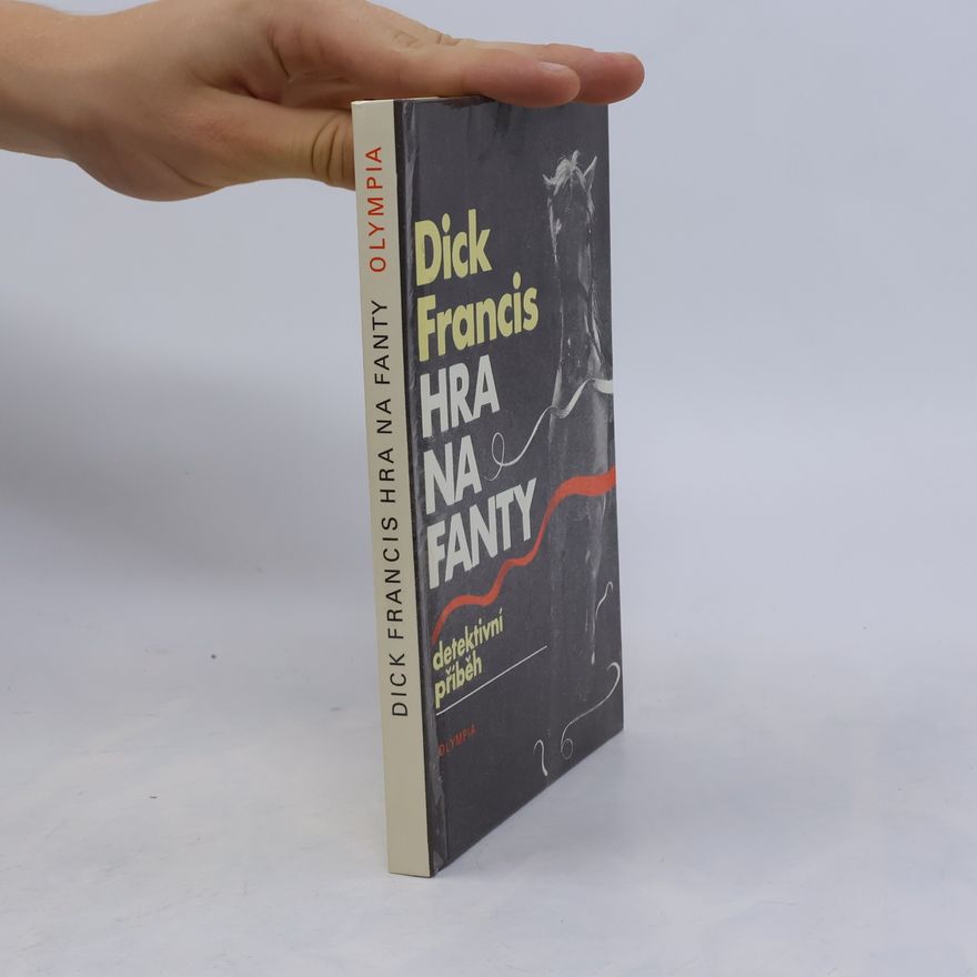 Dick Francis Hra na fanty