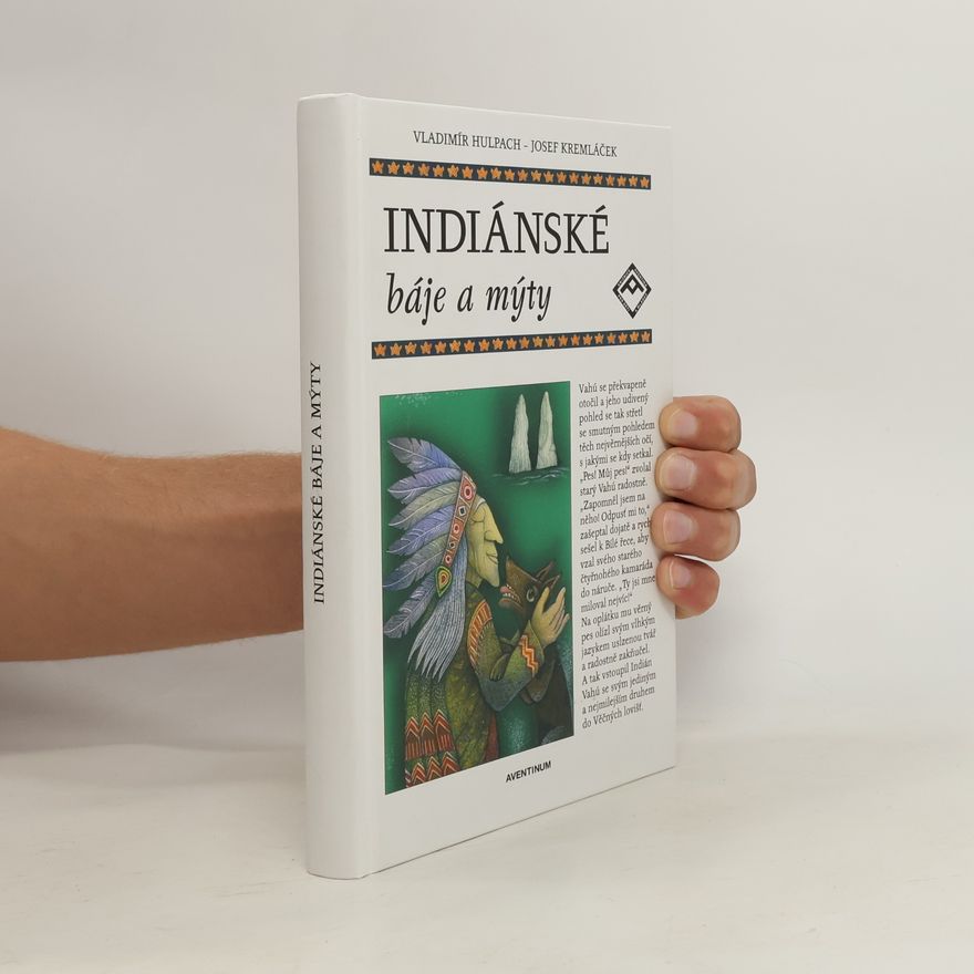 Vladimír Hulpach Indiánské báje a mýty