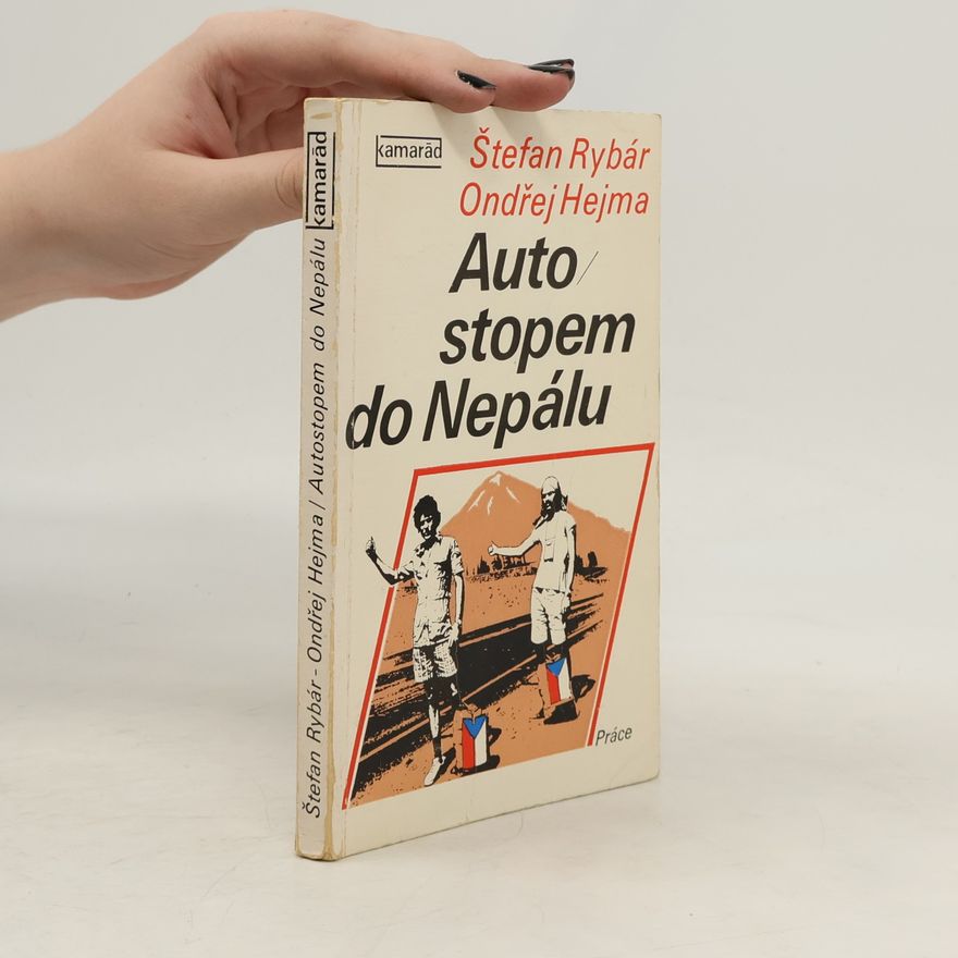 Štefan Rybár Autostopem do Nepálu