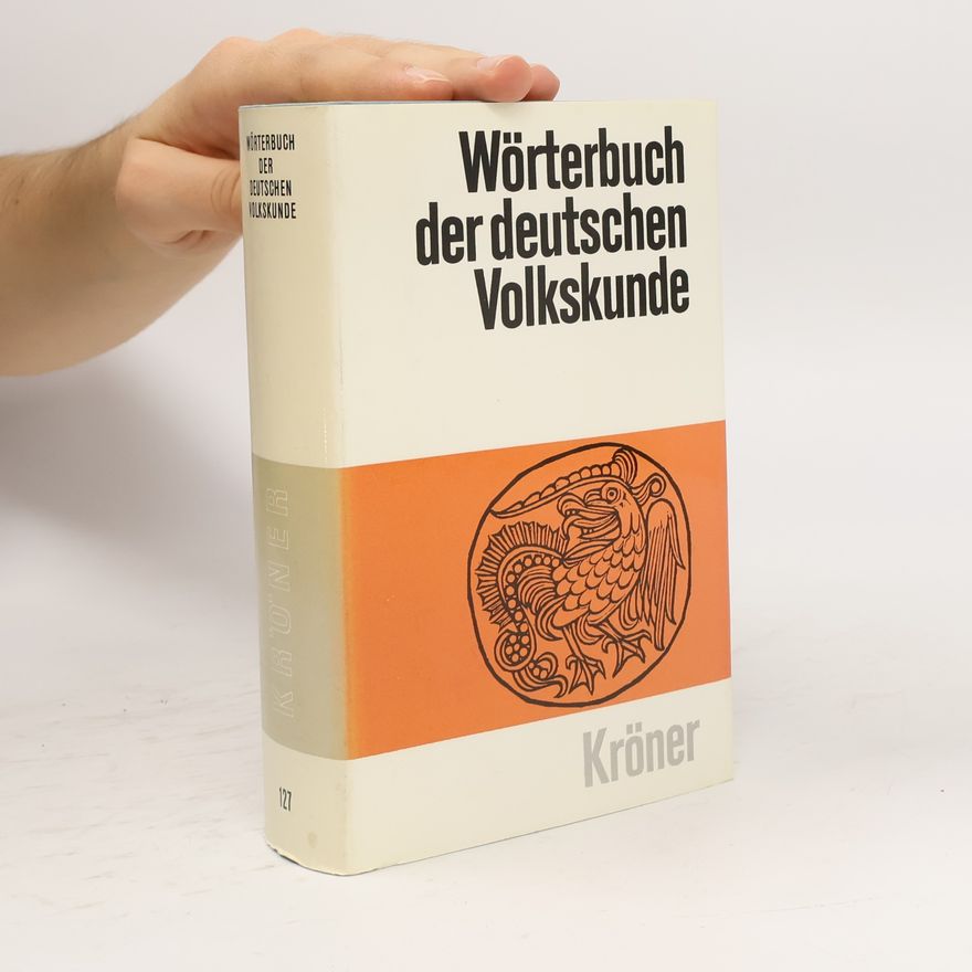 Oswald Adolf Erich Wörterbuch der deutschen Volkskunde